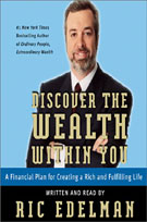 Discover the Wealth Within You By Ric Edelman